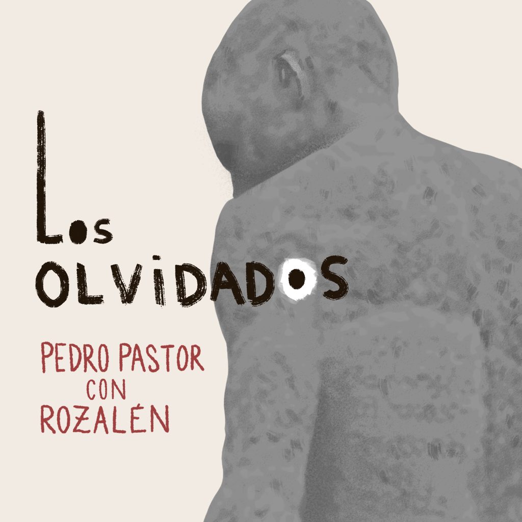 Portada de la versión de 2025 de "Los Olvidados", de Pedro Pastor ft. Rozalén